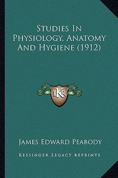 portada studies in physiology, anatomy and hygiene (1912) (en Inglés)