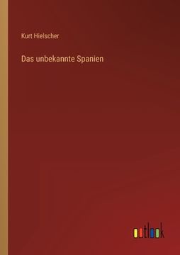 portada Das unbekannte Spanien (en Alemán)