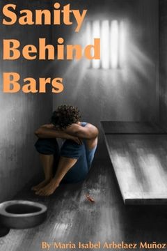 portada Sanity Behind Bars (en Inglés)