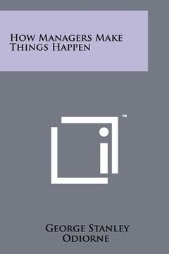 portada how managers make things happen