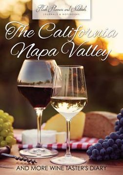 portada The California Napa Valley and More Wine Taster's Diary (en Inglés)