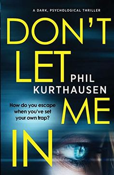 portada Don't let me in: A Dark Psychological Thriller (in English)