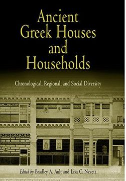 portada Ancient Greek Houses and Households: Chronological, Regional, and Social Diversity (en Inglés)