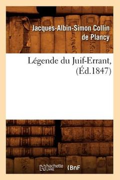 portada Légende Du Juif-Errant, (Éd.1847) (en Francés)