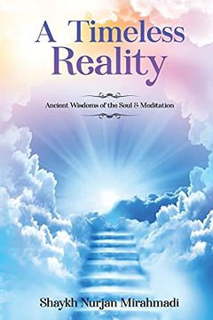 portada A Timeless Reality - Ancient Wisdoms of the Soul and Meditation (en Inglés)