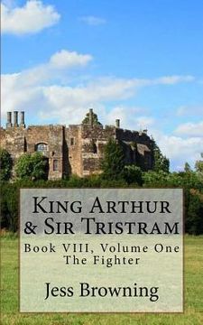 portada King Arthur & Sir Tristram: The Fighter (in English)