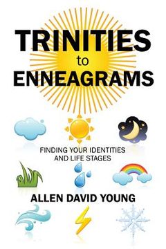 portada Trinities to Enneagrams: Finding Your Identities and Life Stages