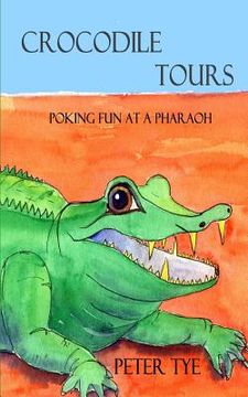 portada Crocodile Tours - Poking Fun at a Pharaoh (in English)