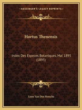 portada Hortus Thenensis: Index Des Especes Botaniques, Mai 1895 (1895) (in French)