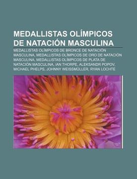 Libro Medallistas Ol Mpicos De Nataci N Masculina: Medallistas Ol ...