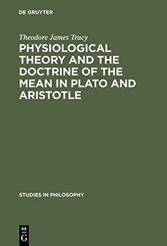 portada Physiological Theory and the Doctrine of the Mean in Plato and Aristotle (Studies in Philosophy)