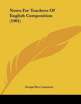 portada notes for teachers of english composition (1901) (en Inglés)