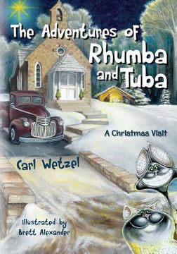 portada The Adventures of Rhumba and Tuba: A Christmas Visit (en Inglés)