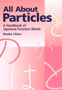 portada All About Particles: A Handbook of Japanese Function Words (en Inglés)