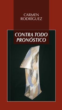 Contra todo pronóstico (Biblioteca de autores contemporáneos)