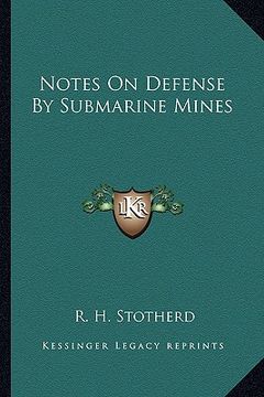 portada notes on defense by submarine mines (en Inglés)
