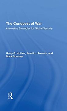 portada The Conquest of War: Alternative Strategies for Global Security (en Inglés)