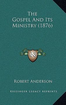 portada the gospel and its ministry (1876) (en Inglés)