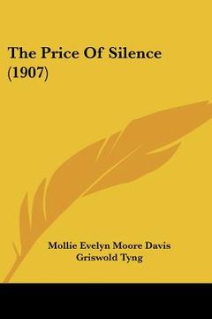 portada the price of silence (1907) (en Inglés)