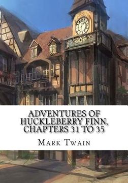 portada Adventures of Huckleberry Finn, Chapters 31 to 35 (en Inglés)