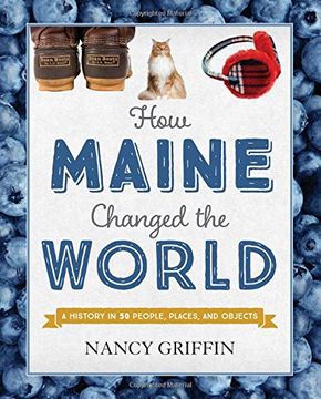 portada How Maine Changed the World (en Inglés)