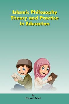 portada Islamic Philosophy Theory and Practice in Education (en Inglés)