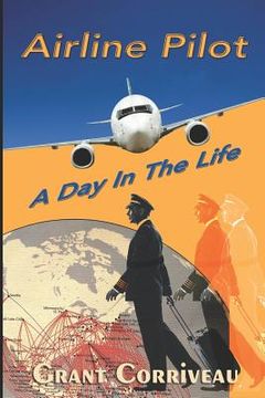 portada Airline Pilot: A Day in the Life (en Inglés)