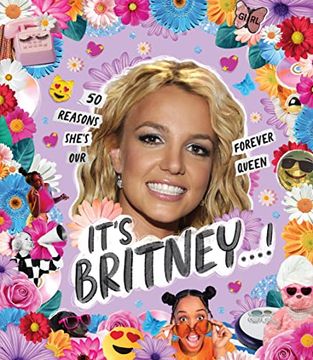 portada It's Britney...!: 50 Reasons She's Our Forever Queen