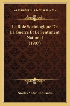portada Le Role Sociologique De La Guerre Et Le Sentiment National (1907) (en Francés)