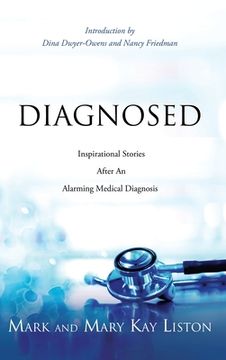 portada Diagnosed: Inspirational Stories After an Alarming Medical Diagnosis (en Inglés)