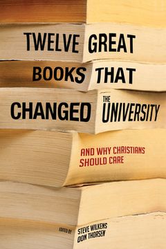 portada Twelve Great Books that Changed the University (en Inglés)