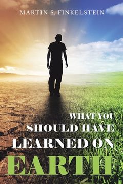 portada What You Should Have Learned on Earth: (A Novel) (en Inglés)