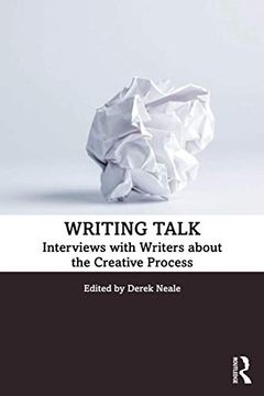 portada Writing Talk: Interviews With Writers About the Creative Process (en Inglés)