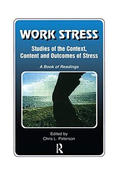 portada Work Stress: Studies of the Context, Content and Outcomes of Stress: A Book of Readings (en Inglés)