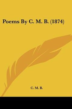 portada poems by c. m. b. (1874) (en Inglés)