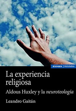 portada La Experiencia Religiosa: Aldous Huxley y la Neuroteología