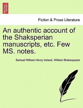 portada an authentic account of the shaksperian manuscripts, etc. few ms. notes. (en Inglés)