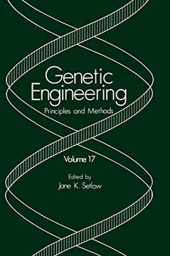 portada Genetic Engineering: Principles and Methods: Volume 17 (en Inglés)