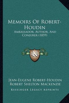 portada memoirs of robert-houdin: ambassador, author, and conjurer (1859) (in English)