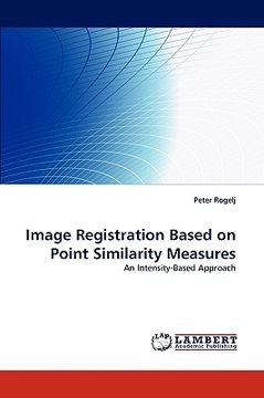 portada image registration based on point similarity measures (en Inglés)