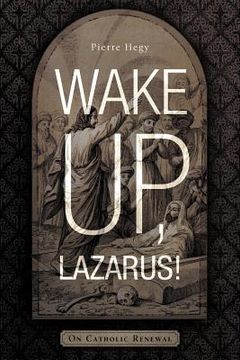 portada wake up, lazarus!: on catholic renewal (en Inglés)