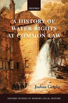 portada A History of Water Rights at Common law (Oxford Studies in Modern Legal History) (en Inglés)
