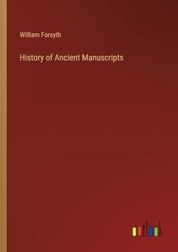 portada History of Ancient Manuscripts (in English)