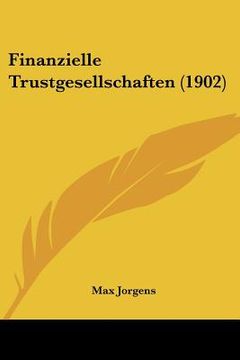 portada finanzielle trustgesellschaften (1902) (en Inglés)