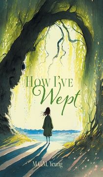 portada How I've Wept (in English)