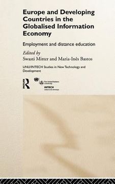 portada europe and developing countries in the globalized information economy: employment and distance education (in English)