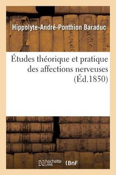 portada Études Théorique Et Pratique Des Affections Nerveuses (en Francés)