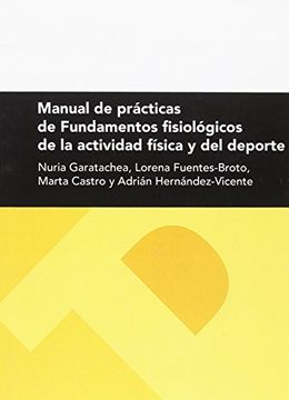 portada MANUAL DE PRÁCTICAS DE FUNDADMENTOS FISIOLÓGICOS DE LA ACTIVIDAD FÍSICA Y DEL DEPORTE