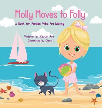 portada Molly Moves to Folly: A Book for Families Who Are Moving (in English)