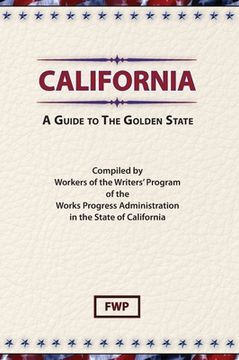 portada California: A Guide To The Golden State (en Inglés)